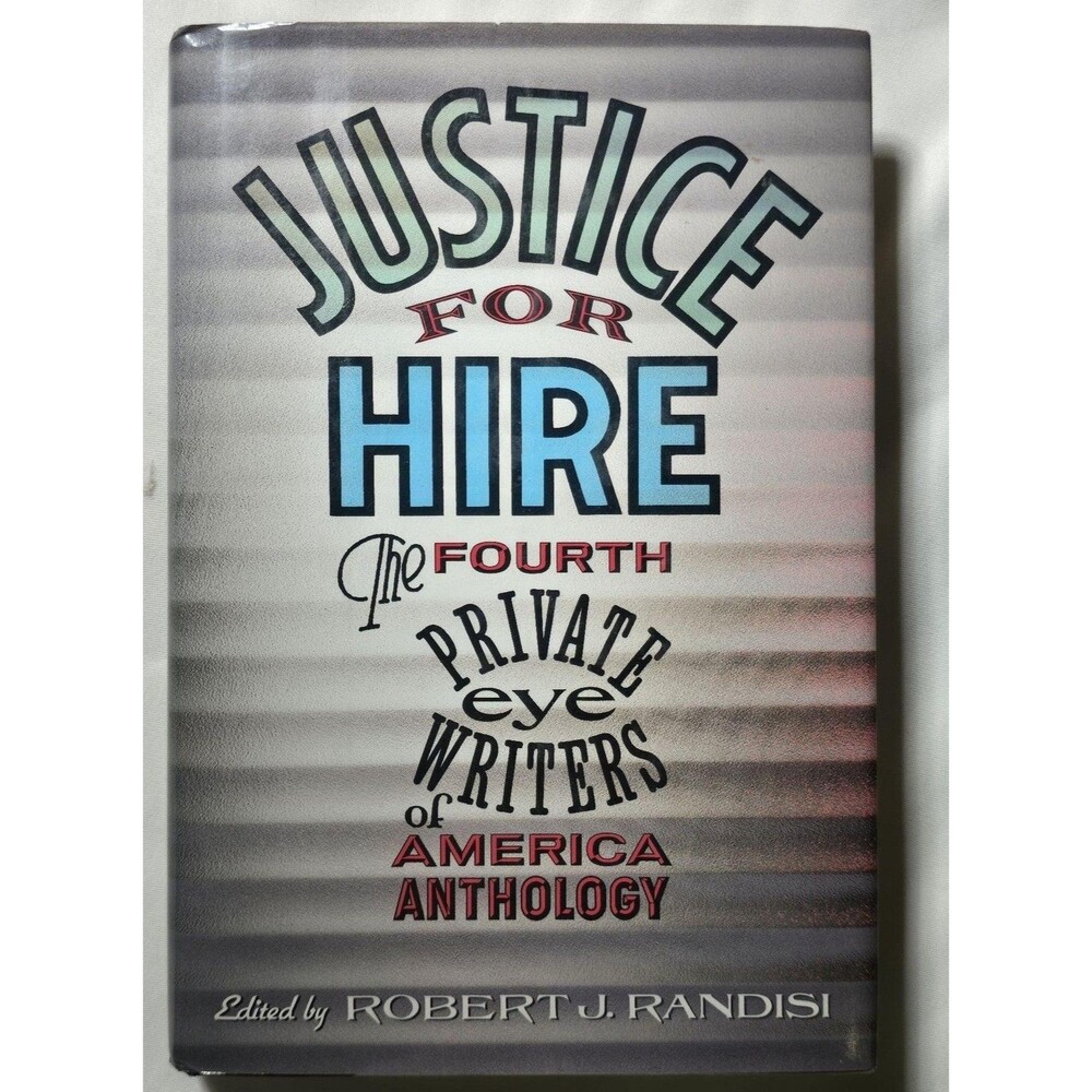 Justice For Hire Fourth Private Eye Writers America Anthology Robert Randisi